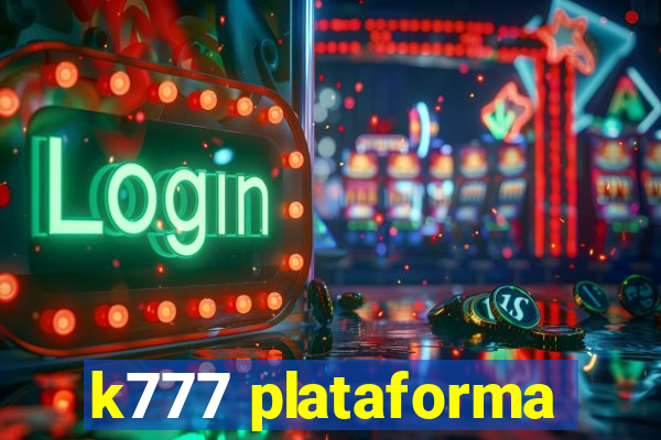 k777 plataforma